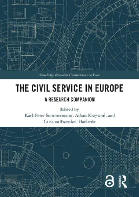 The Civil Service in Europe: A Research Companion by Karl-Peter Sommermann