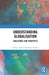 Understanding Globalisation: Challenges and Prospects by Nirmal Jindal