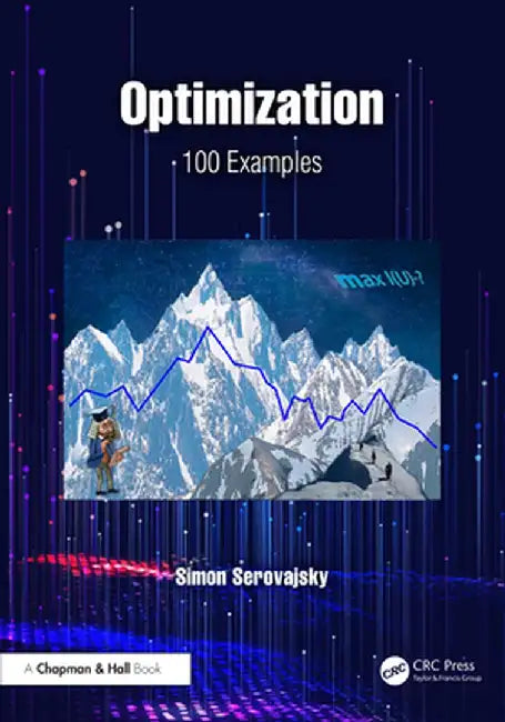 Optimization: 100 Examples by Simon Serovajsky