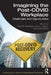 Imagining the Post-COVID Workplace: Challenges and Opportunities by Neal M. Ashkanasy