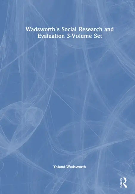 Wadsworth's Social Research and Evaluation by Yoland Wadsworth