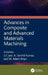 Advances in Composite and Advanced Materials Machining by S. P. Jani