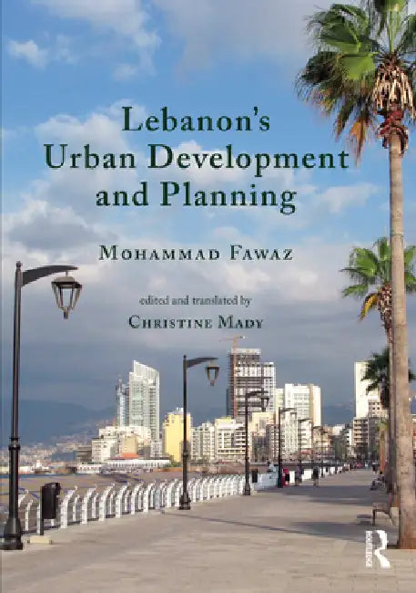 Lebanon's Urban Development and Planning by Christine Mady