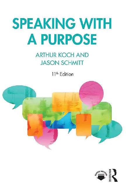 Speaking with a Purpose by Koch, Arthur