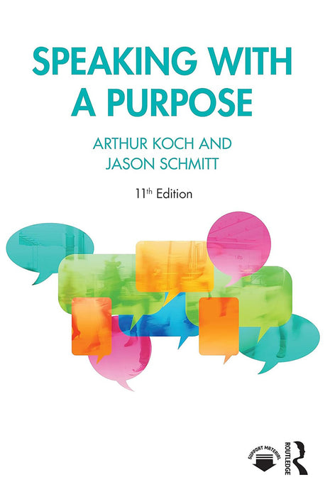 Speaking with a Purpose by Koch/Arthur