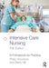 Intensive Care Nursing by Woodrow, Philip