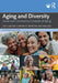 Aging and Diversity: Social and Community Contexts of Aging by Lisa Wagner