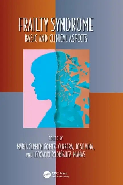 Frailty Syndrome: Basic and Clinical Aspects by MarÃ­a Carmen GÃ³mez-Cabrera
