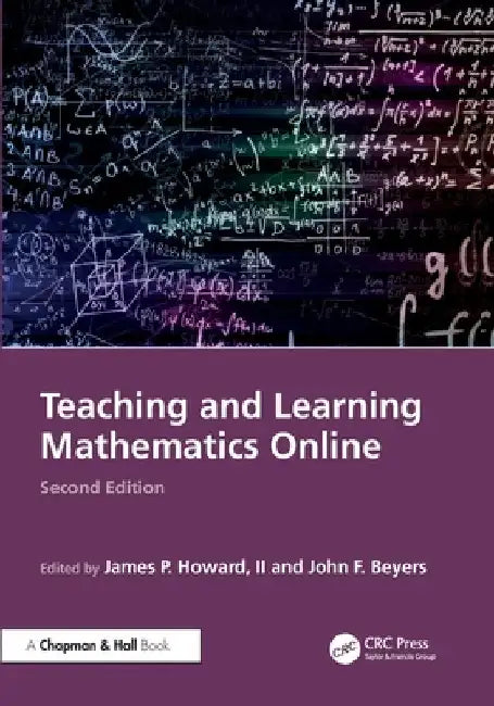 Teaching and Learning Mathematics Online by James P. Howard II
