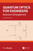 Quantum Optics for Engineers: Quantum Entanglement by F. J. Duarte