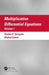 Multiplicative Differential Equations by Svetlin G. Georgiev