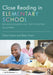 Close Reading in Elementary School: Bringing Readers and Texts Together by Diana Sisson