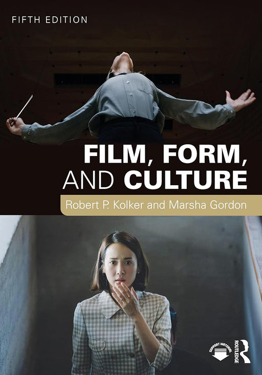 Film Form and Culture by Kolker, Robert P.