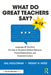 What Do Great Teachers Say?: Language All Teachers Can Use to Transform Student Behavior, Parent Relationships, and Classroom Culture 6-12 by Hal Holloman