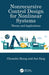 Nonrecursive Control Design for Nonlinear Systems: Theory and Applications by Chuanlin Zhang