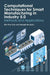 Computational Techniques for Smart Manufacturing in Industry 5.0: Methods and Applications by Kim Phuc Tran