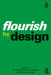 Flourish by Design by Dunn, Nick