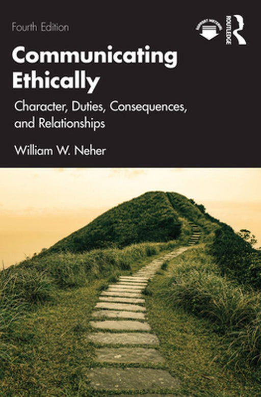 Communicating Ethically by Neher, William