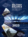 The Military Balance 2023 by for Strategic Studies