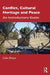 Conflict Cultural Heritage and Peace by Breen, Colin