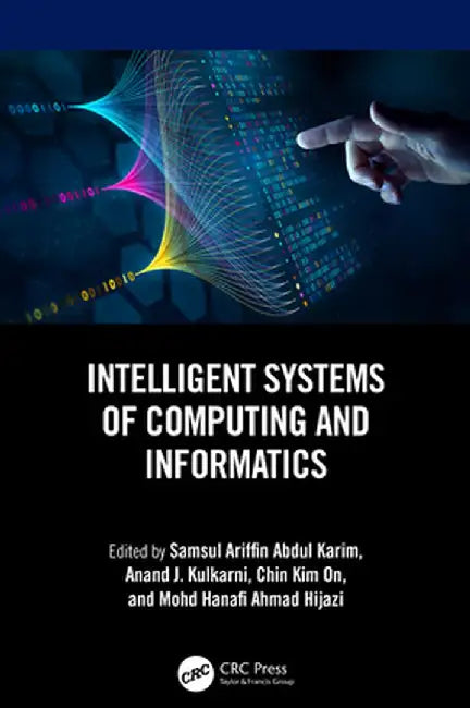 Intelligent Systems of Computing and Informatics by Samsul Ariff Abdul Karim