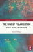 The Rise of Polarization: Affects, Politics, and Philosophy by Manuel Almagro