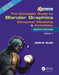 The Complete Guide to Blender Graphics: Computer Modeling and Animation: Volume One by John M. Blain