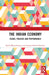 The Indian Economy: Issues, Policies and Performance by Rajib Bhattacharyya