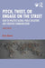 Pitch, Tweet, or Engage on the Street: How to Practice Global Public Relations and Strategic Communication by Kara Alaimo