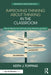 Improving Thinking about Thinking in the Classroom: What Works for Enhancing Metacognition by Keith J. Topping