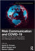 Risk Communication and Covid-19: Governmental Communication and Management of Pandemic by Ioana A. Coman