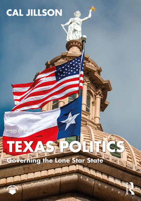 Texas Politics by Jillson, Cal
