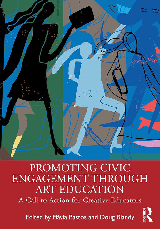 Promoting Civic Engagement Through Art Education by Bastos/Flávia