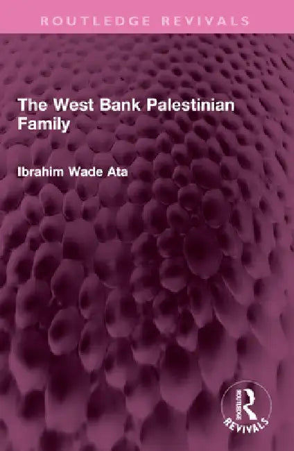 The West Bank Palestinian Family by Ata Ibrahim Wade