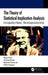 The Theory of Statistical Implicative Analysis: Or the Implausibility of Falsehood ... When the Exception Confirms the Rule by Régis Gras