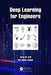 Deep Learning for Engineers by Arif, Tariq M.