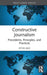 Constructive Journalism: Precedents, Principles, and Practices by Peter Bro