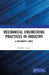 Mechanical Engineering Practices in Industry: A Beginner's Guide by Dhruba J. Syam