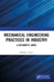 Mechanical Engineering Practices in Industry: A Beginner's Guide by Dhruba J. Syam