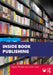 Inside Book Publishing by Angus Phillips