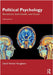 Political Psychology: Situations, Individuals, and Cases by David Patrick Houghton