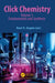 Click Chemistry: Volume 1: Fundamentals and Synthesis by Ram K. Gupta