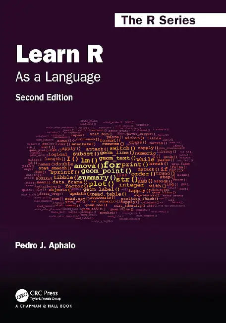 Learn R: As a Language by Aphalo, Pedro J.