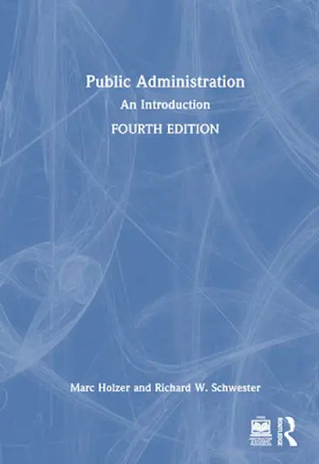 Public Administration: An Introduction by Marc Holzer