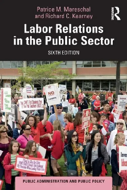Labor Relations in the Public Sector by Patrice M. Mareschal