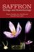 Saffron: Biology and Biotechnology by Deepu Pandita, Anu Pandita, Tanushri Kaul