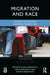 Migration and Race: Central and Eastern European Perspectives by Kasia Narkowicz