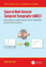 Spectral Multi-Detector Computed Tomography (sMDCT): Data Acquisition, Image Formation, Quality Assessment and Contrast Enhancement by Xiangyang Tang