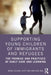 Supporting Young Children of Immigrants and Refugees: The Promise and Practices of Early Care and Learning by Maura Sellars