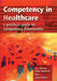 Competency In Health Care by Les Storey